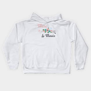 Mere de la Mariee Kids Hoodie